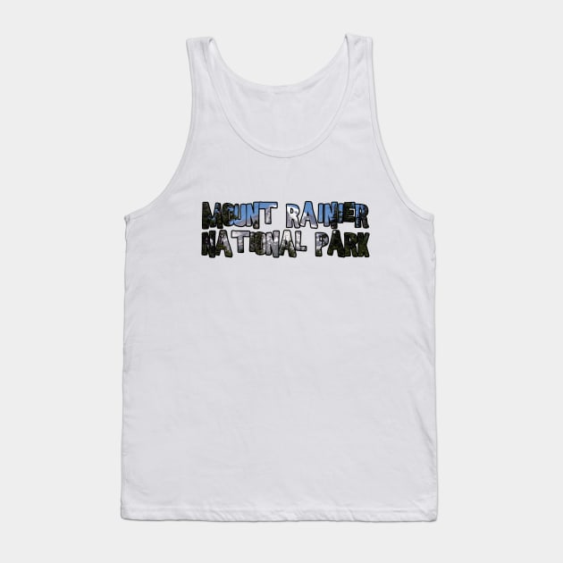 Mount Rainier National Park Tank Top by gorff